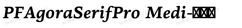 PFAgoraSerifPro Medi字体转换